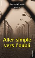 Aller simple vers l'oubli, Roman