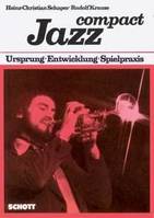 Jazz compact, Ursprung - Entwicklung - Spielpraxis