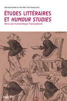 Études littéraires et humour studies, Vers une humoristique francophone