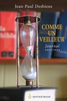 Comme un veilleur, Journal 2002-2003