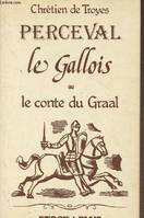 Perceval le gallois ou le conte du graal