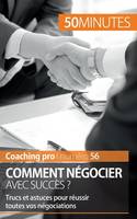 Réussir une négociation, Trucs et astuces pour négocier avec succès