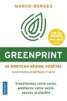 Greenprint, Le nouveau régime végétal