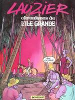 Chroniques de l'île grande - Tome 0 - Chroniques de l'île grande