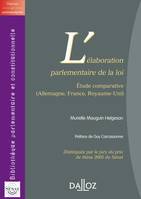 L'élaboration parlementaire de la loi, Étude comparative (Allemagne, France, Royaume-Uni)