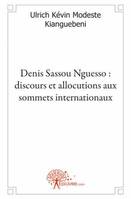 Denis Sassou Nguesso : discours et allocutions aux sommets internationaux