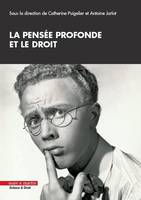 La pensée profonde et le droit