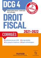 4, DCG 4 Droit fiscal, Corrigés 2021/2022