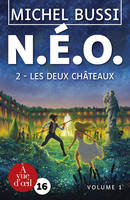 NÉO, 2, Les deux châteaux, 2 VOLUMES