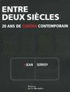 ENTRE DEUX SIECLES - 20 ANS DE CINEMA CONTEMPORAIN, 20 ans de cinéma contemporain