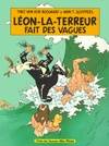 Léon-la-Terreur., [3], Léon la Terreur fait des vagues