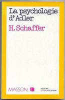 La psychologie d'Adler - Théorie et applications, théorie et applications