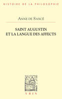 Saint Augustin et la langue des affects, La langue des affects