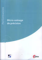 Micro-usinage de précision