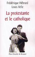 La protestante et le catholique