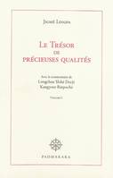 Vol. 1, Véhicule causal des caractéristiques, Le Trésor de précieuses qualités, avec le commentaire de Longchen Yeshe Dorjé Kangyour Rinpoché