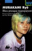 Bleu presque transparent