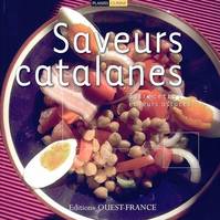 Saveurs catalanes, 30 recettes et leurs astuces