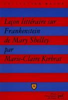 Leçon littéraire sur « Frankenstein » de Mary Shelley