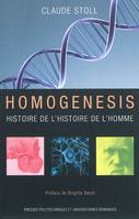 Homogenesis, Histoire de l'histoire de l'Homme.