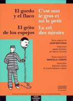 El gordo y el flaco/c'est moi le gros et toi le petit. el grito de los espejos/l, Livre