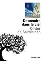 DESCENDRE DANS LE CIEL