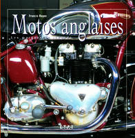 Motos anglaises - les marques de légende, les marques de légende