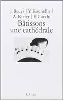 Bâtissons une cathédrâle