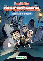 3, Les petits Rugbymen - poche tome 3 - Mystères à Rugby