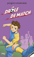 Gagne !, 5, Gagne - tome 5 Drôle de match