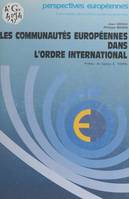 Les communautés européennes dans l'ordre international