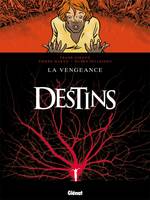 13, Destins - Tome 13, La Vengeance