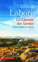 LE CHEMIN DES LARMES, Roman