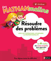 Les Nathan malins 6e Résoudre des problèmes - Collège