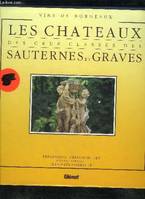 Les châteaux des crus classés des Sauternes et Graves