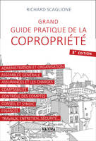 Grand guide pratique de la copropriété 3e édition