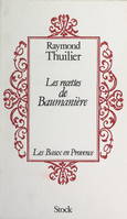 Les recettes de Baumanière, Les Baux en Provence