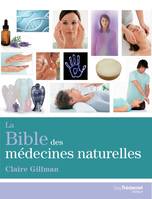 La bible des médecines naturelles