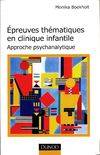 Epreuves thématiques en clinique infantile. Approche psychanalytique, approche psychanalytique