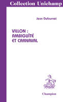 Villon, Ambiguïté et carnaval