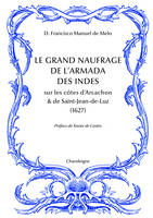 Le grand naufrage de l'armada des Indes sur les côtes d'Arcachon & de Saint-Jean-de-Luz, 1627, Sur les côtes d'arcachon & de saint-jean-de-luz (1627)