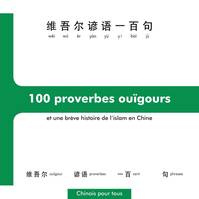 100 proverbes ouïgours, À la découverte d'un peuple à la croisée de l'asie et de l'orient
