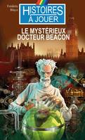 Sherlock Holmes, 10, Le mystérieux docteur Beacon