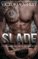 Slade, La marche de la honte #1