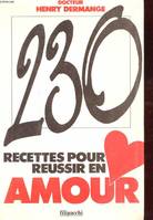 230 recettes pour réussir en amour