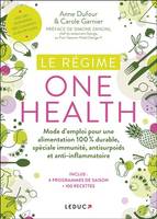 Le régime one health, = une seule santé