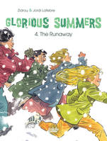Glorious Summers - Volume 4 - The Runaway