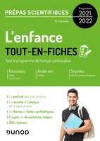 L'enfance - Tout-en-fiches - Prépas scientifiques Français-philosophie - Programme 2021-2022, Tout-en-fiches