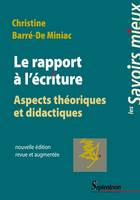 Le rapport à l'écriture, Aspects théoriques et didactiques