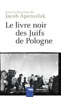 Le Livre noir des Juifs de Pologne